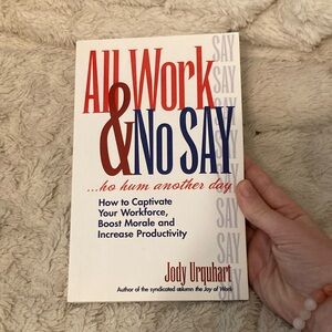 All Work & No Say By Jody Urquhart